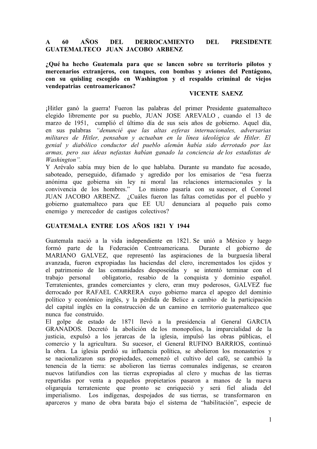 A 60 Años Del Derrocamiento Del Presidente Guatemalteco Juan Jacobo Arbenz