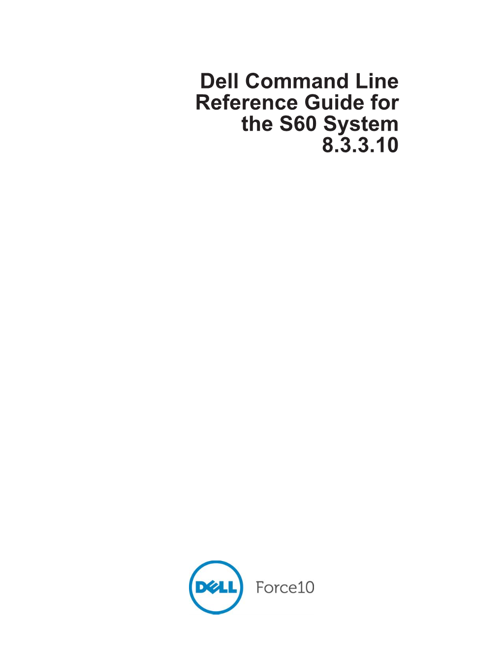 Dell 8.3.3.10 Command Line Reference Guide for the S60 System