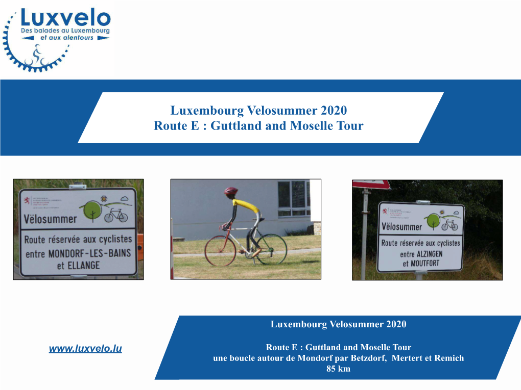 Luxembourg Velosummer 2020 Route E : Guttland and Moselle Tour