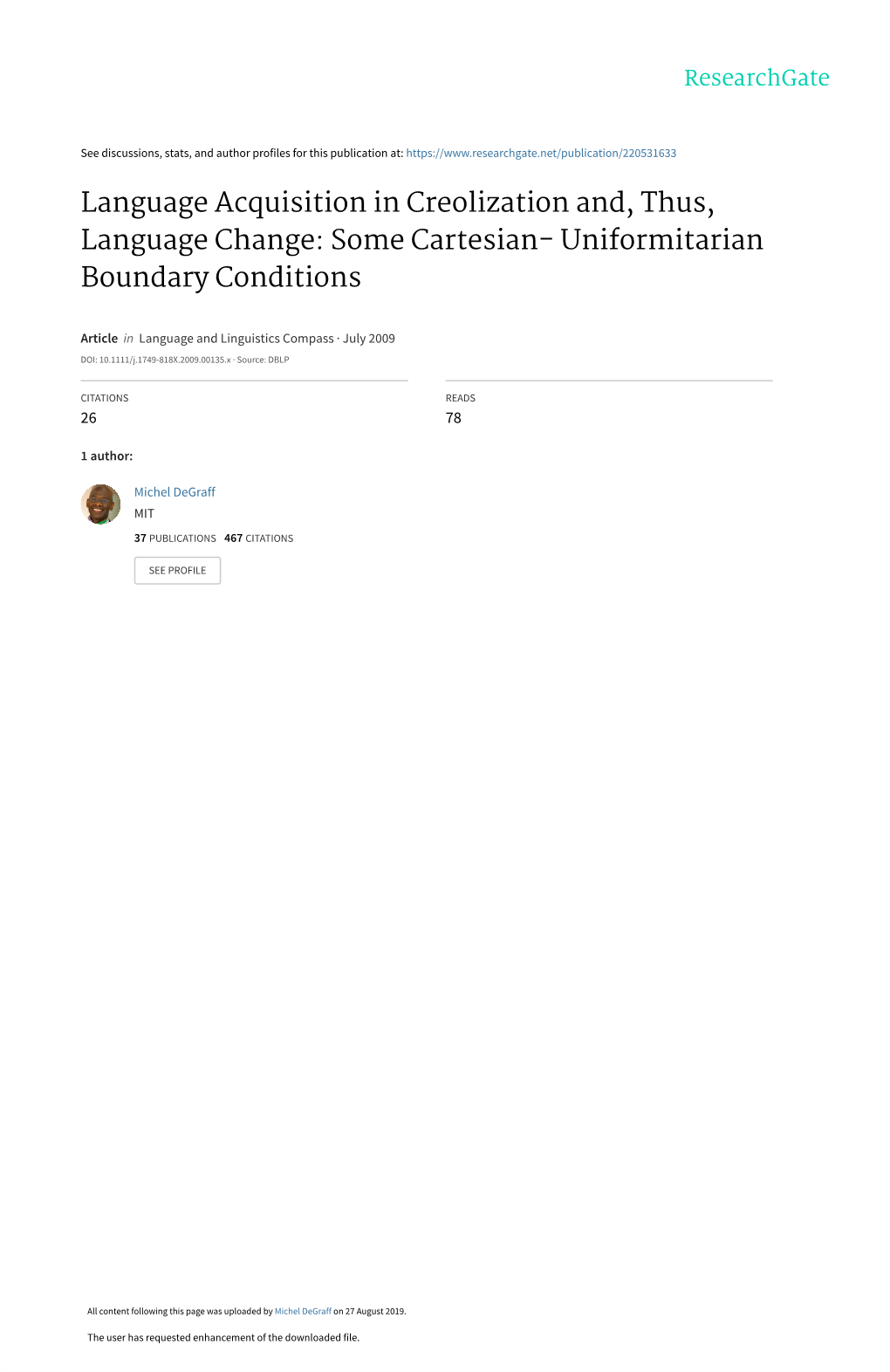 Language Acquisition in Creolization And, Thus, Language Change: Some Cartesian- Uniformitarian Boundary Conditions