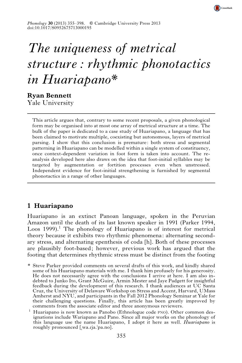 The Uniqueness of Metrical Structure: Rhythmic Phonotactics in Huariapano* Ryan Bennett Yale University