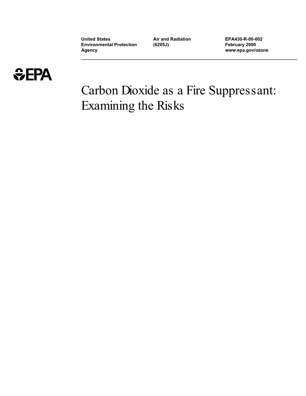 Carbon Dioxide As a Fire Suppressant: Examining the Risks Carbon Dioxide As a Fire Suppressant