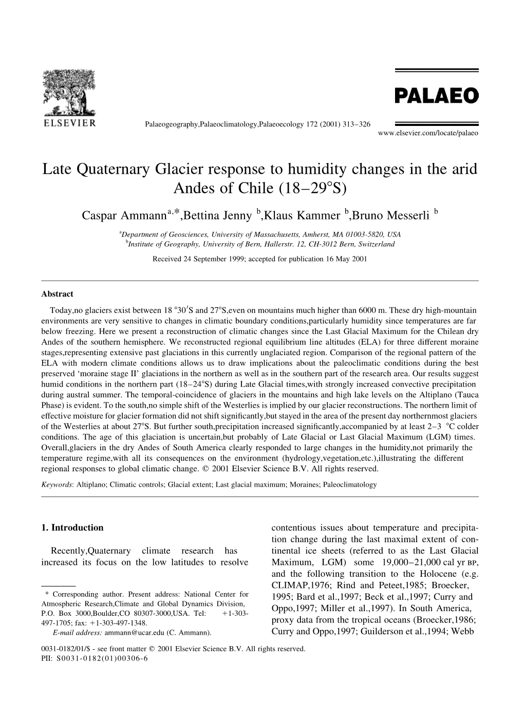 Late Quaternary Glacier Response to Humidity Changes in the Arid Andes of Chile 18±298S)