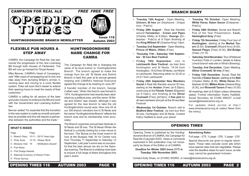 Opening Times 116 Autumn 2003 Page 1 Opening Times 116 Autumn 2003 Page 2 Pints Sunk Medieval Brewery Visit