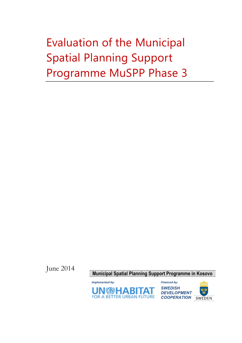 Evaluation of the Municipal Spatial Planning Support Programme Muspp Phase 3