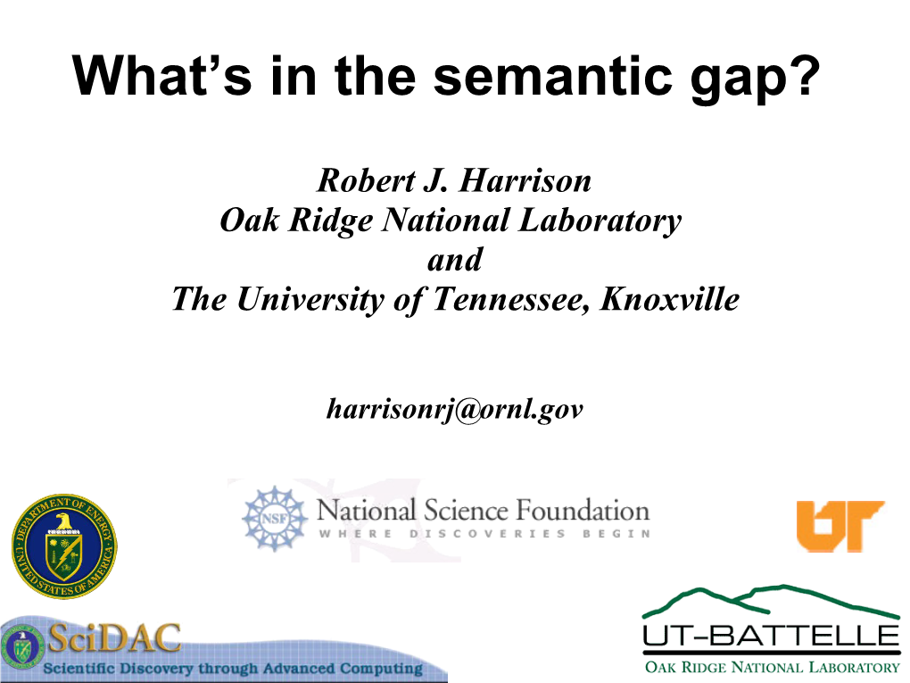 What's in the Semantic Gap?