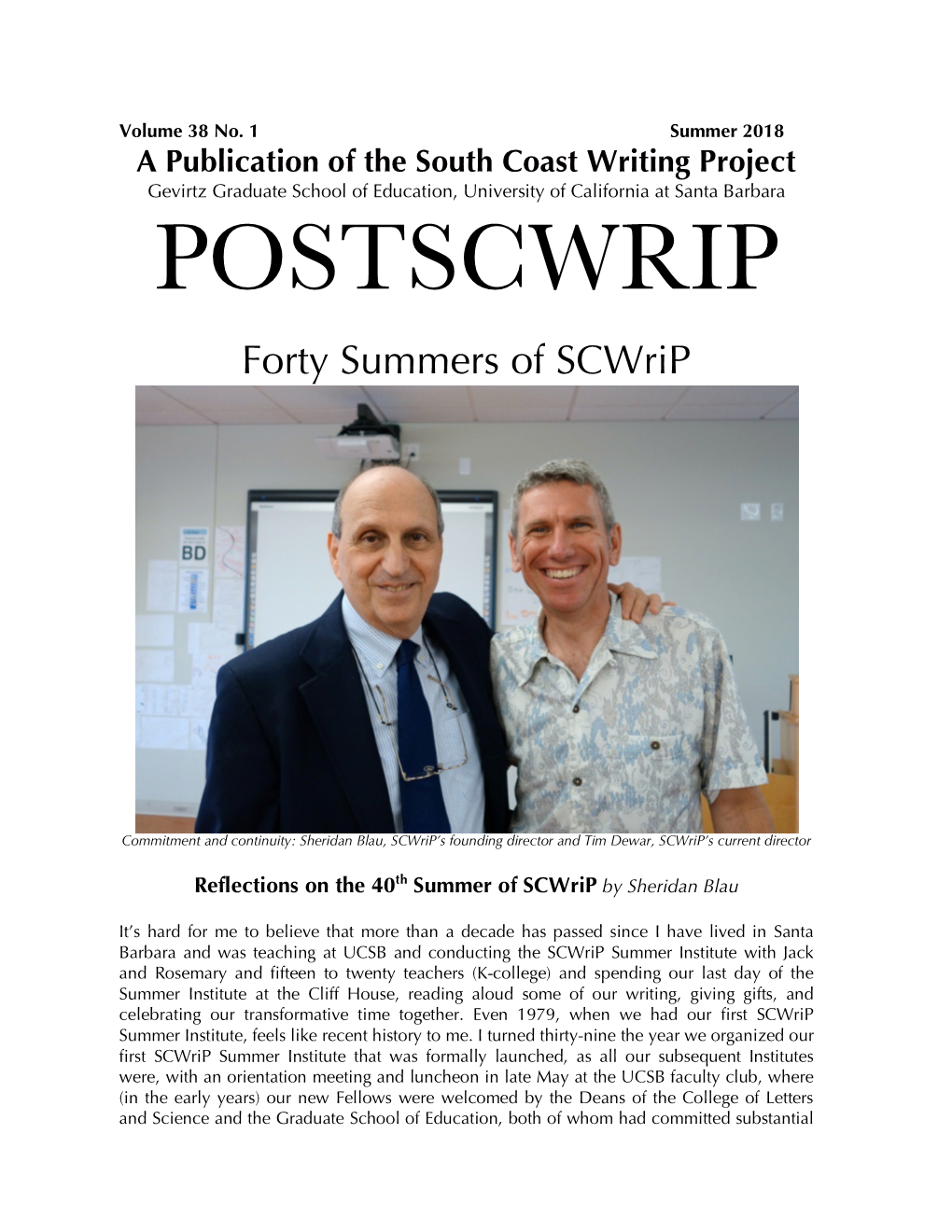 Summer 2018 a Publication of the South Coast Writing Project Gevirtz Graduate School of Education, University of California at Santa Barbara POSTSCWRIP