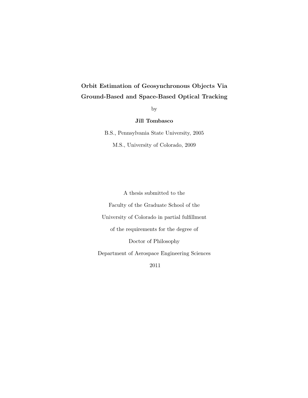 Orbit Estimation of Geosynchronous Objects Via Ground-Based and Space-Based Optical Tracking