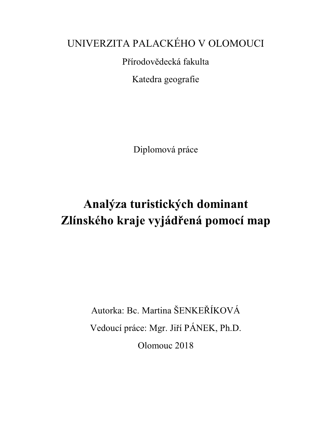 Analýza Turistických Dominant Zlínského Kraje Vyjádřená Pomocí Map