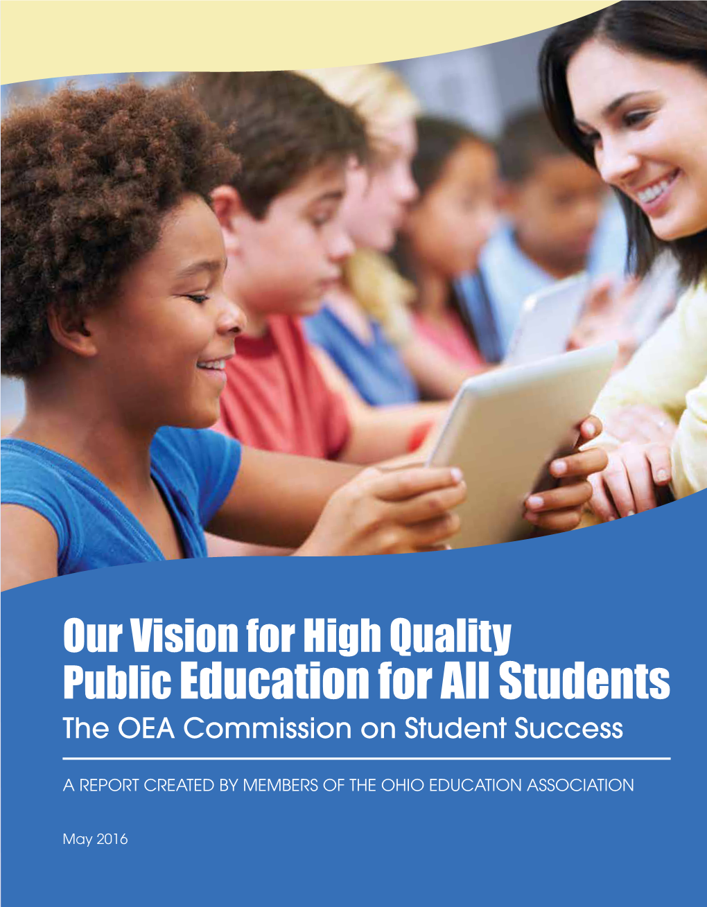 Public Education for All Students the OEA Commission on Student Success