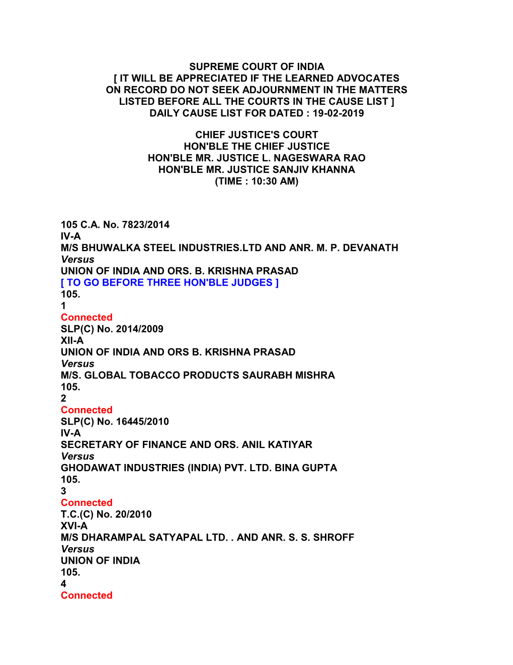 Supreme Court of India [ It Will Be Appreciated If the Learned Advocates on Record Do Not Seek Adjournment in the Matters Listed