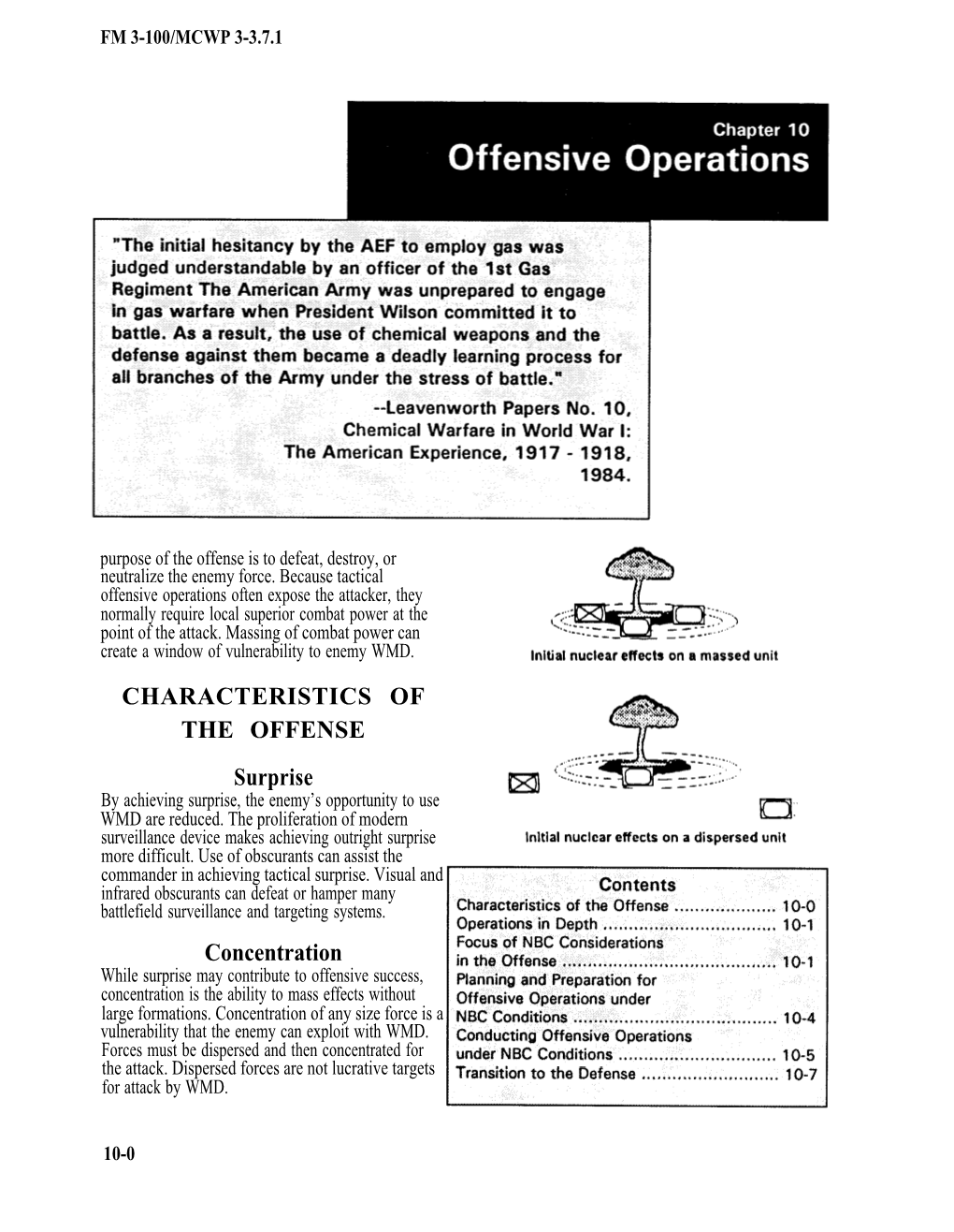 Offensive Operations Often Expose the Attacker, They Normally Require Local Superior Combat Power at the Point of the Attack