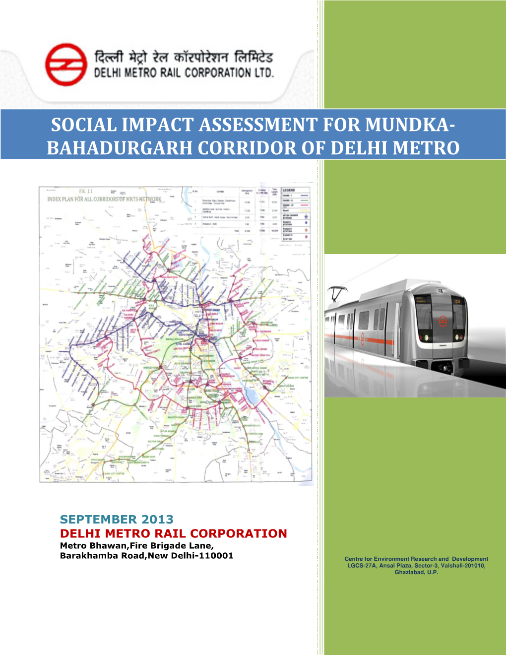 Social Impact Assessment for Mundka- Bahadurgarh Corridor of Delhi Metro