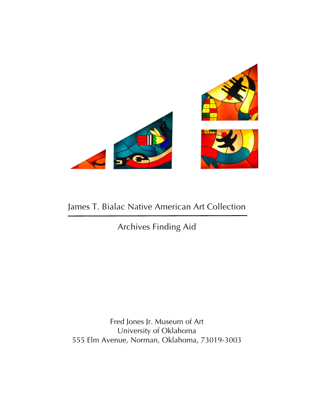 James T. Bialac Native American Art Collection Archives Finding