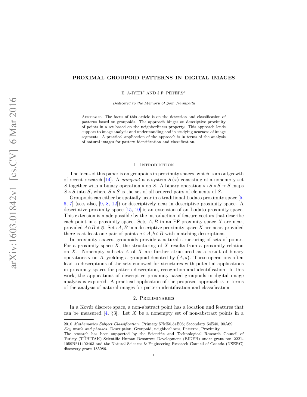 PROXIMAL GROUPOID PATTERNS in DIGITAL IMAGES 3 I.E., Cl a Is the Set of All Points X in X That Are Close to a (D X, a Is the Hausdorﬀ ( ) ( ) Distance [3, §22, P