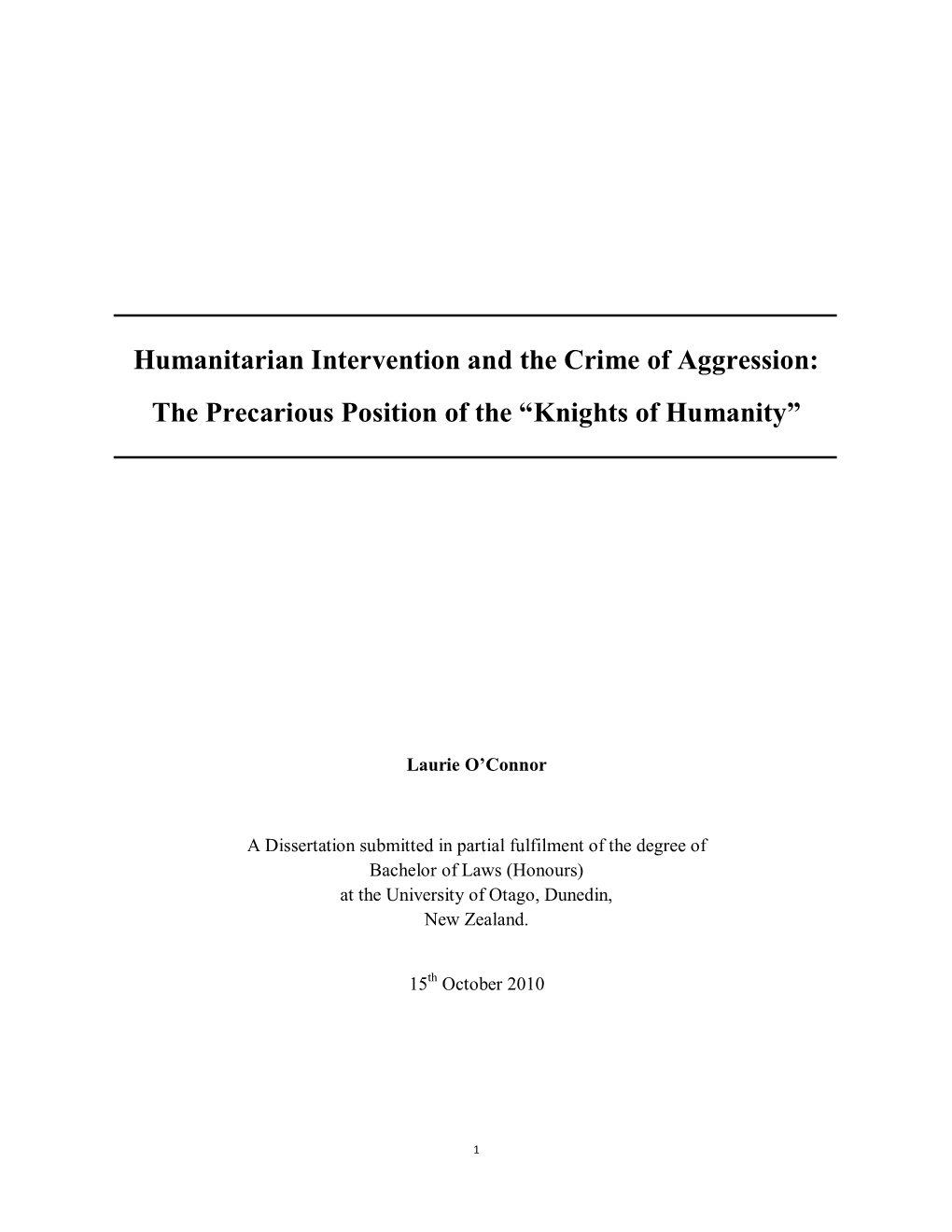 Humanitarian Intervention and the Crime of Aggression: the Precarious Position of the “Knights of Humanity”