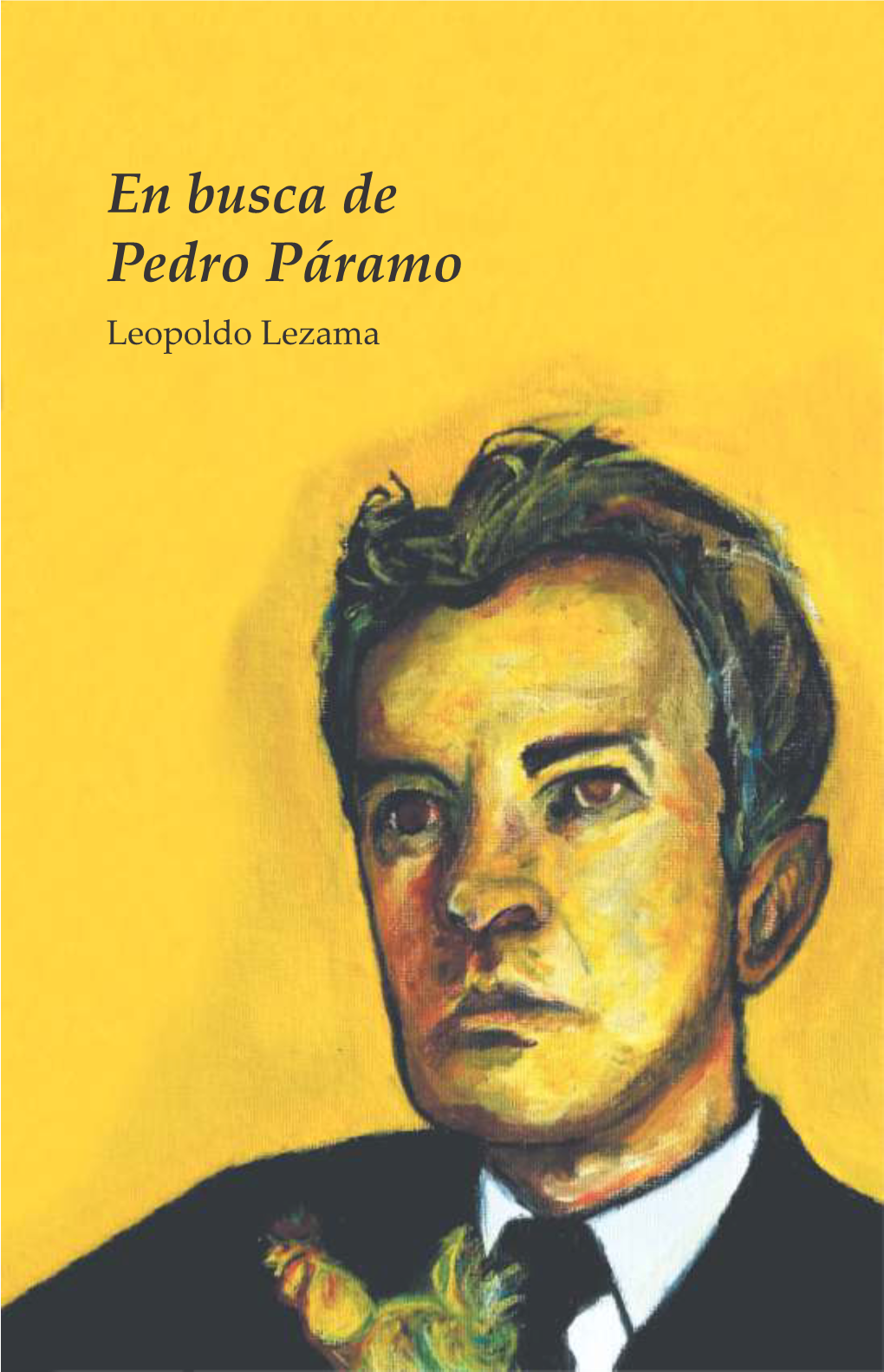 En Busca De Pedro Páramo Leopoldo Lezama