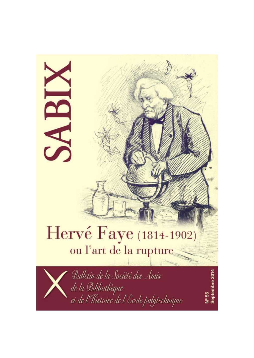 Bulletin De La Sabix, 55 | 2014, « Hervé Faye (1814-1902) Ou L’Art De La Rupture » [En Ligne], Mis En Ligne Le 11 Juillet 2018, Consulté Le 30 Octobre 2020