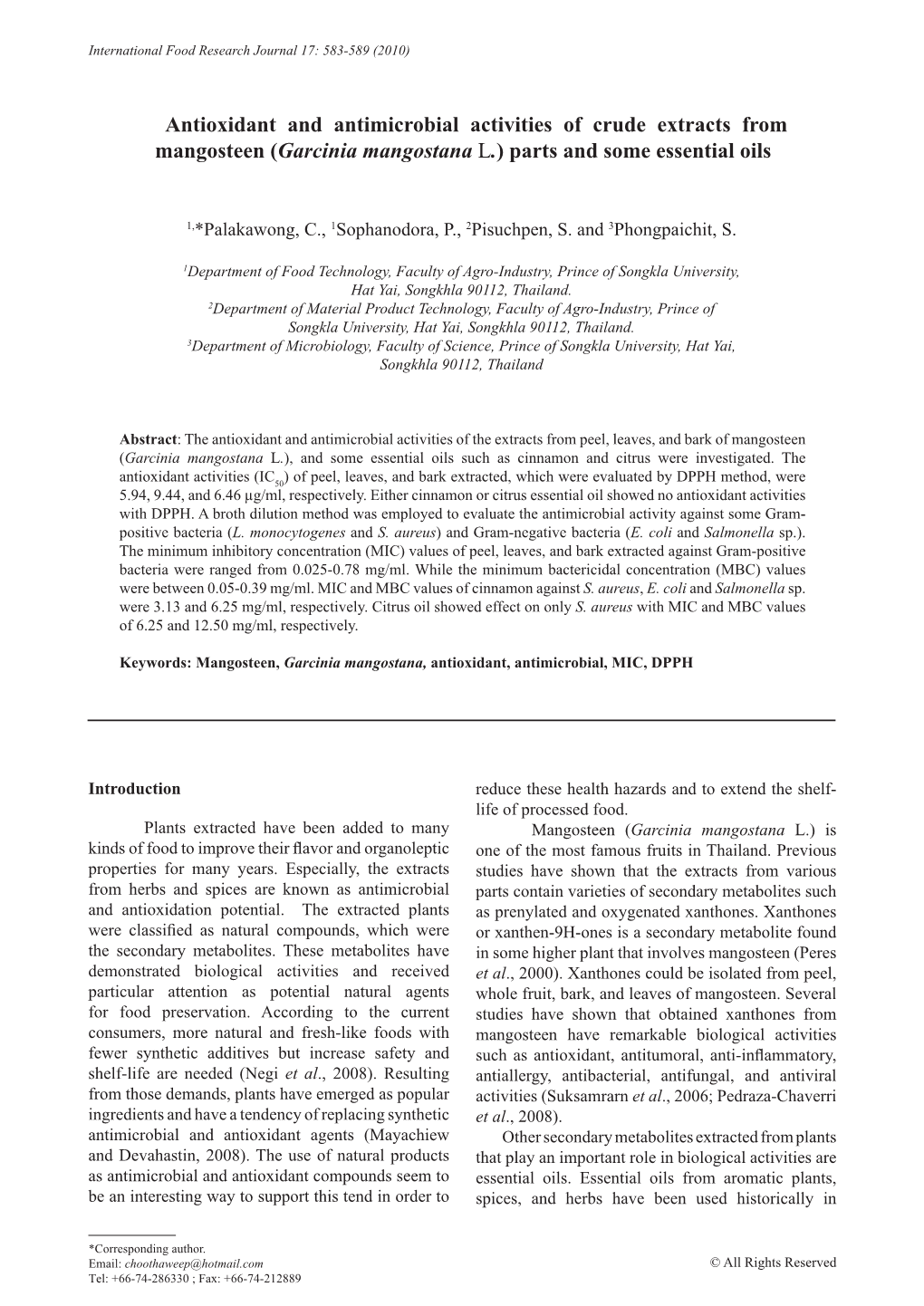 Antioxidant and Antimicrobial Activities of Crude Extracts from Mangosteen (Garcinia Mangostana L.) Parts and Some Essential Oils