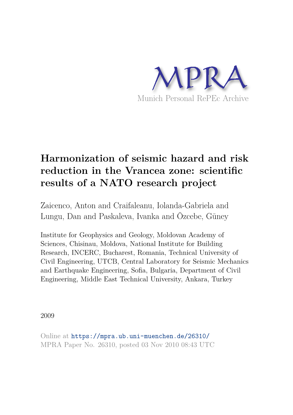 Harmonization of Seismic Hazard and Risk Reduction in the Vrancea Zone: Scientiﬁc Results of a NATO Research Project