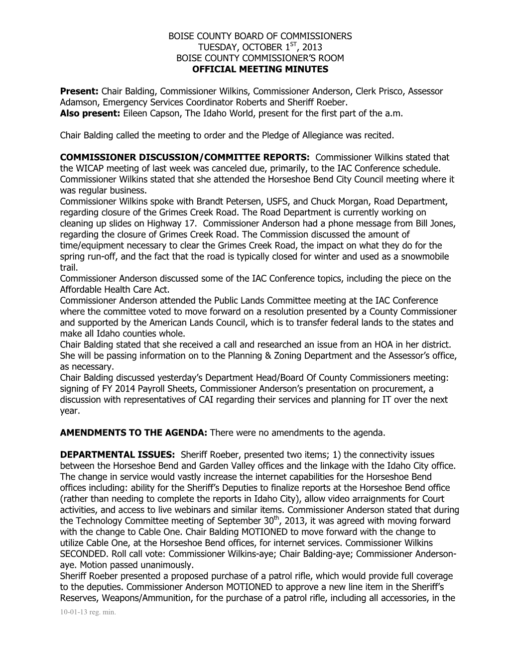 Boise County Board of Commissioners Tuesday, October 1St, 2013 Boise County Commissioner’S Room Official Meeting Minutes