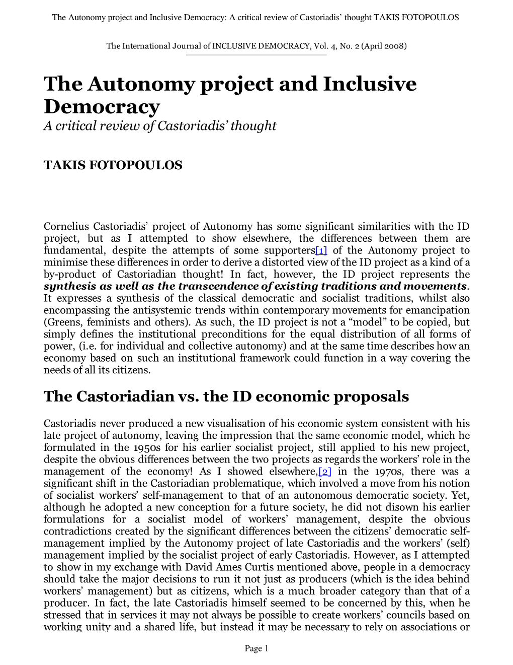 The Autonomy Project and Inclusive Democracy: a Critical Review of Castoriadis’ Thought TAKIS FOTOPOULOS