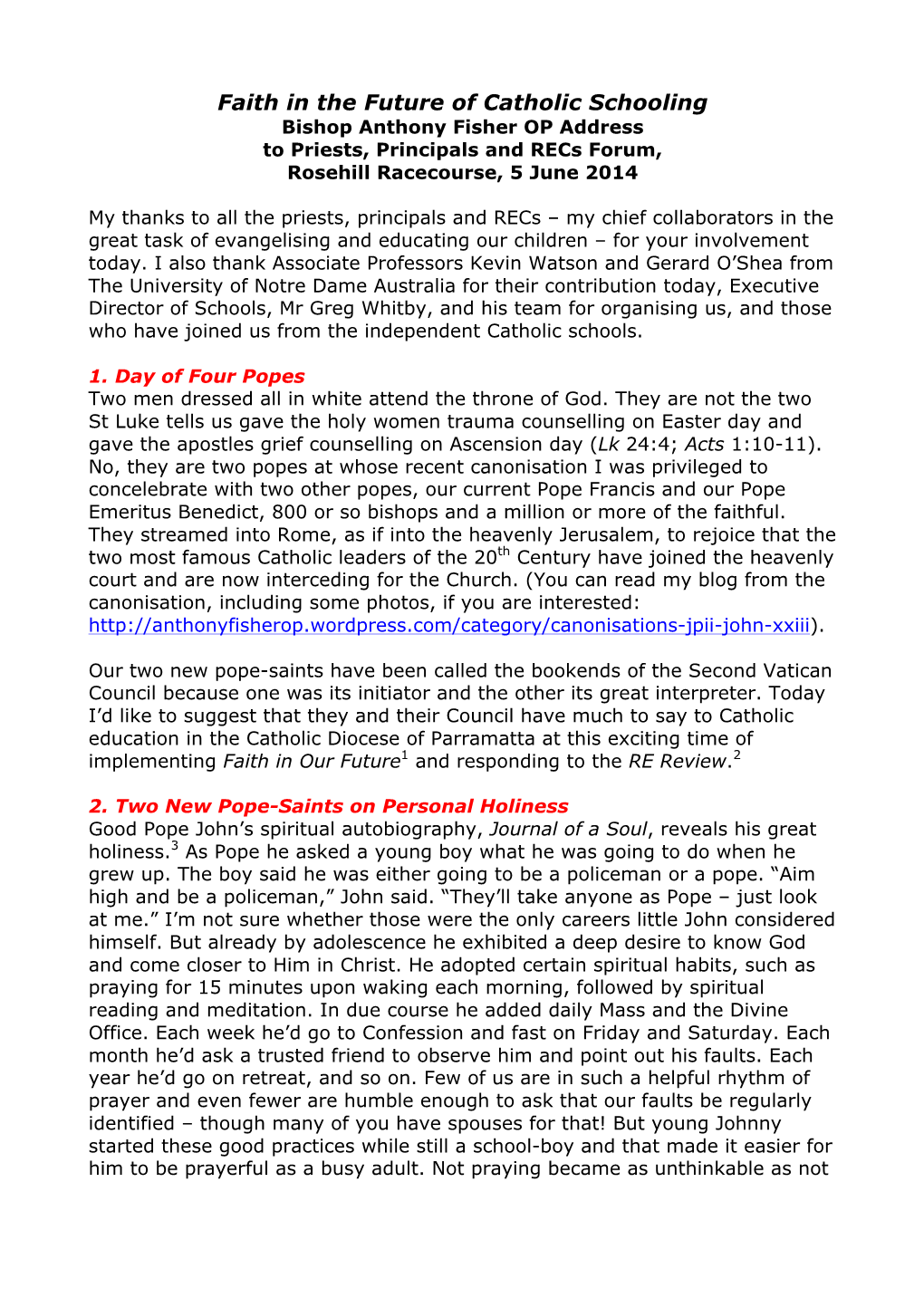 Faith in the Future of Catholic Schooling Bishop Anthony Fisher OP Address to Priests, Principals and Recs Forum, Rosehill Racecourse, 5 June 2014