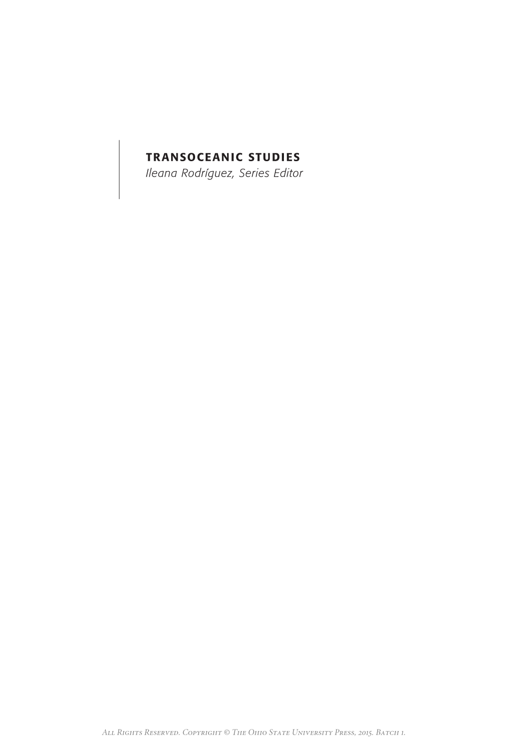 Transoceanic Studies Ileana Rodríguez, Series Editor