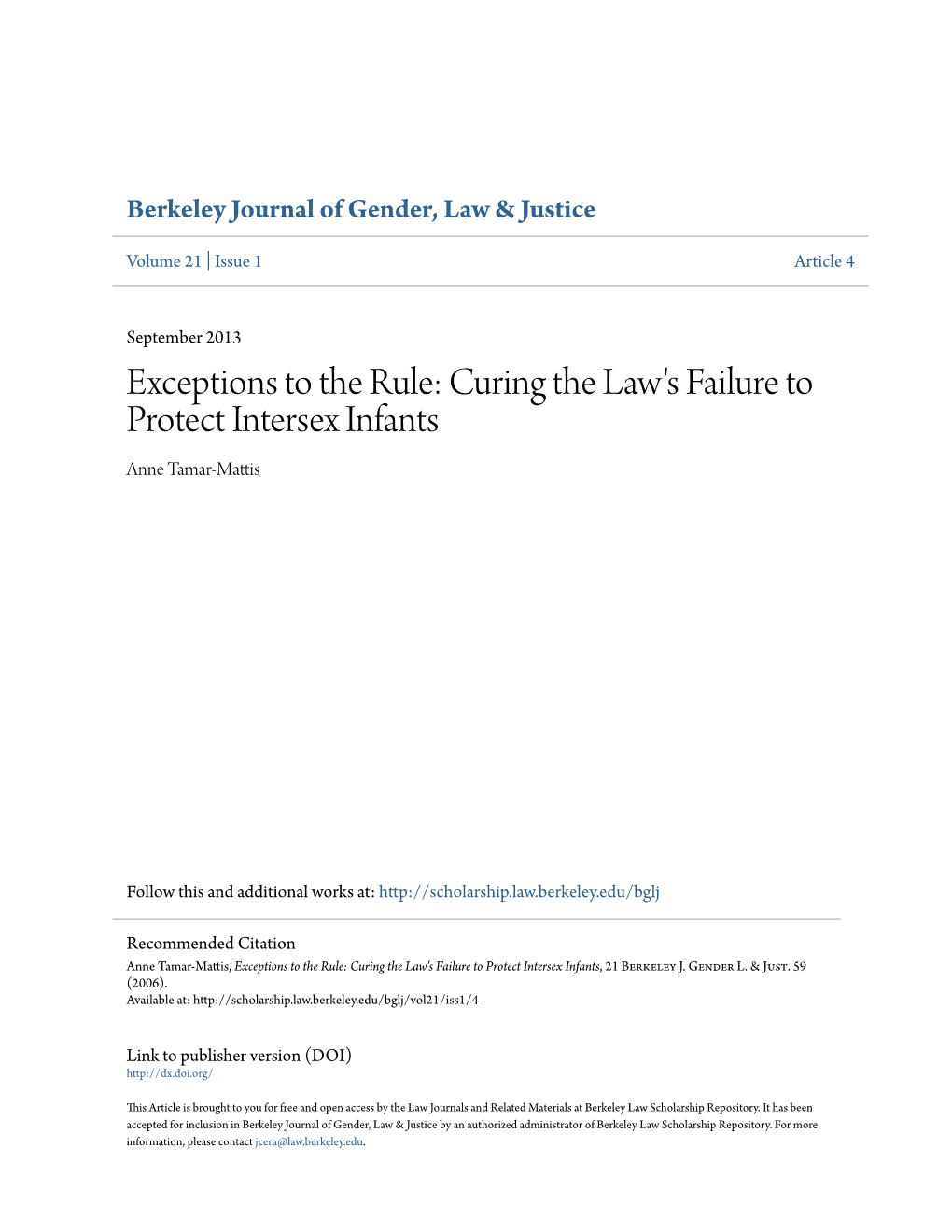 Exceptions to the Rule: Curing the Law's Failure to Protect Intersex Infants Anne Tamar-Mattis