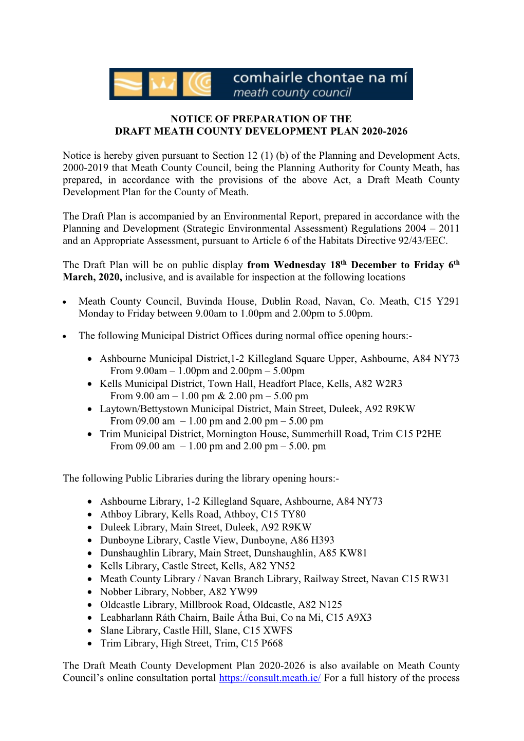 NOTICE of PREPARATION of the DRAFT MEATH COUNTY DEVELOPMENT PLAN 2020-2026 Notice Is Hereby Given Pursuant to Section 12 (1)