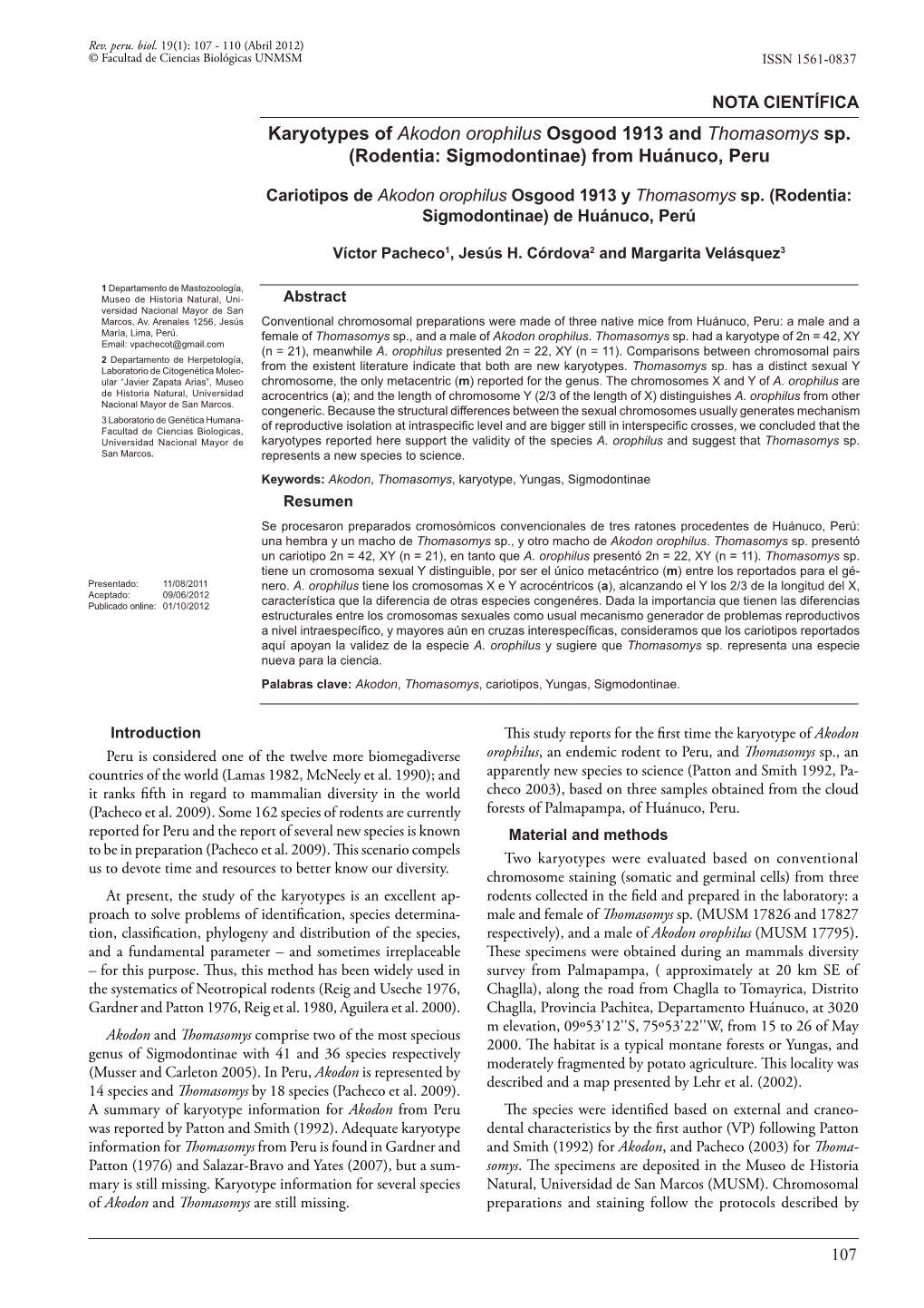 Karyotypes of Akodon Orophilus Osgood 1913 and Thomasomys Sp