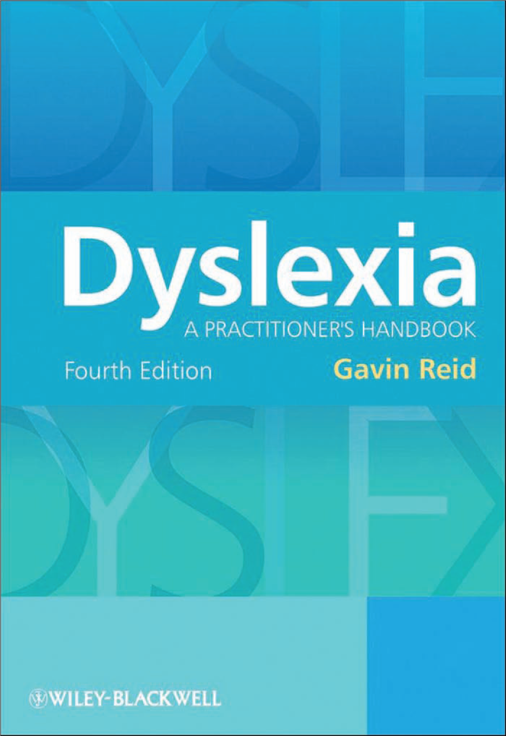 Dyslexia a Practitioner’S Handbook Fourth Edition