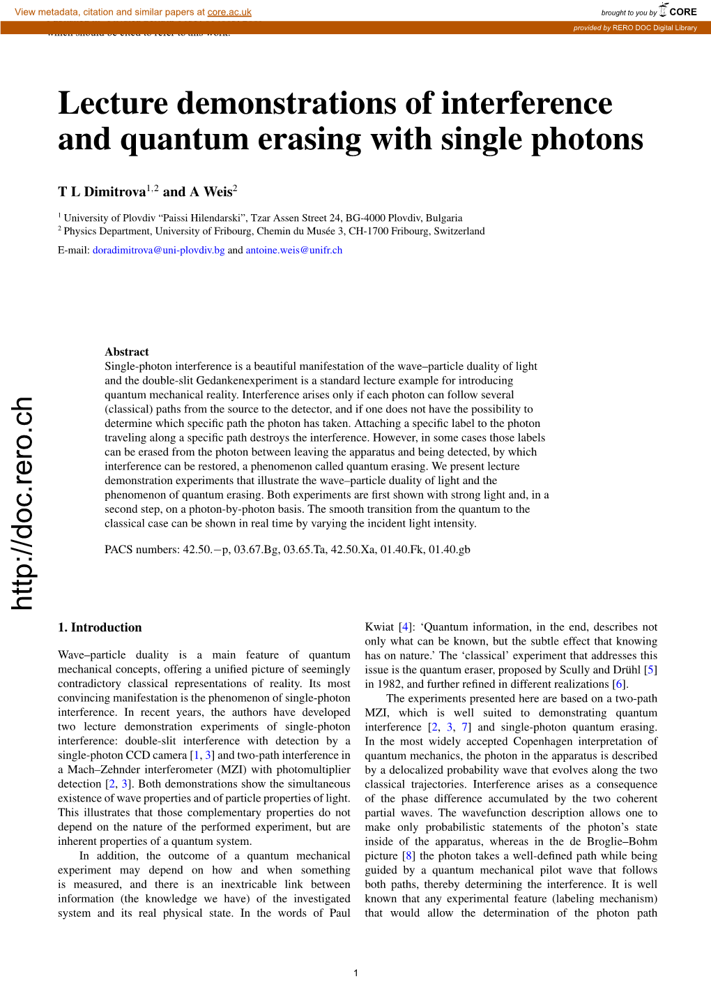 Lecture Demonstrations of Interference and Quantum Erasing with Single Photons