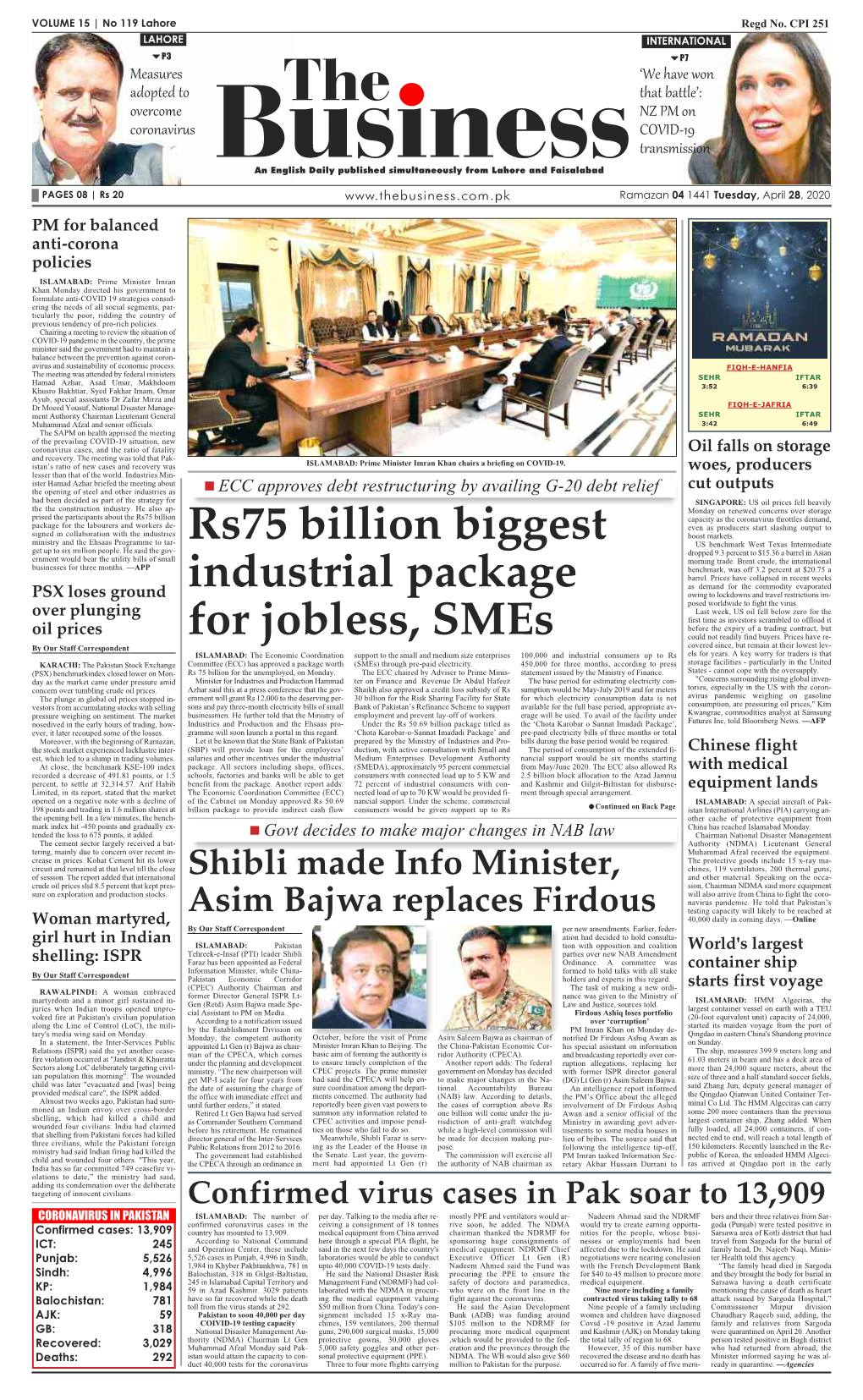 Confirmed Virus Cases in Pak Soar to 13909 Rs75 Billion Biggest Industrial Package for Jobless, Smes Shibli Made Info Minister, Asim Bajwa Replaces Firdous