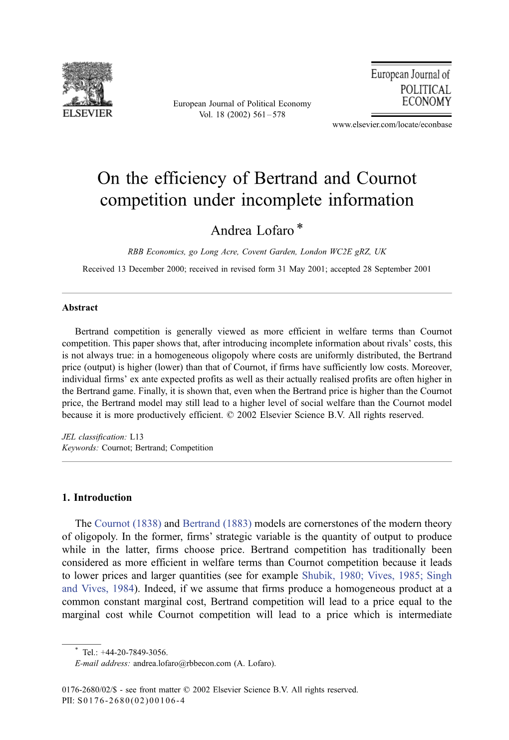 On the Efficiency of Bertrand and Cournot Competition Under Incomplete Information