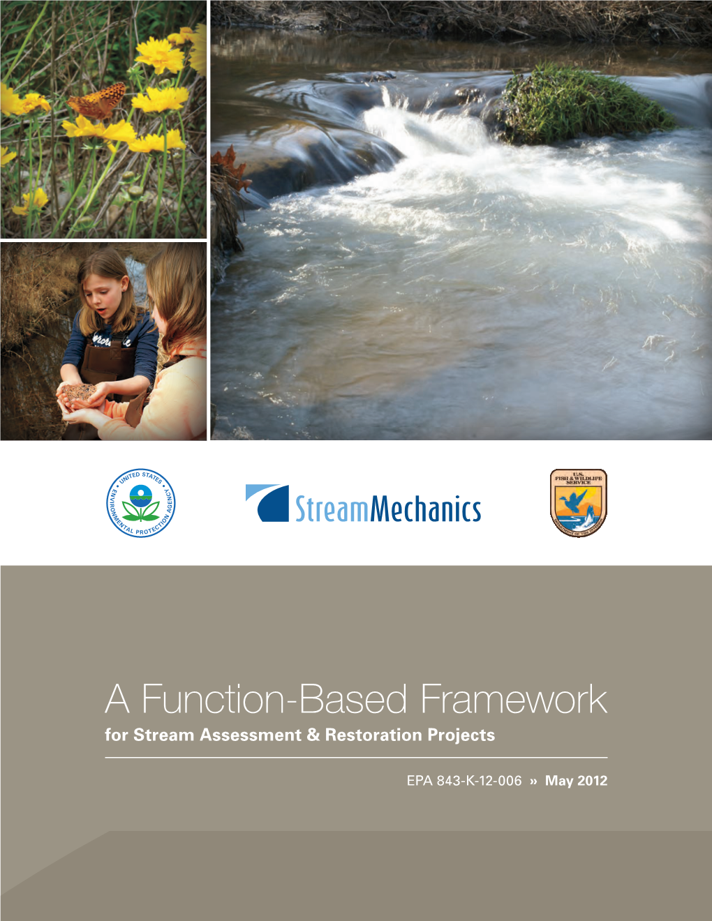 A Function-Based Framework for Stream Assessment & Restoration Projects