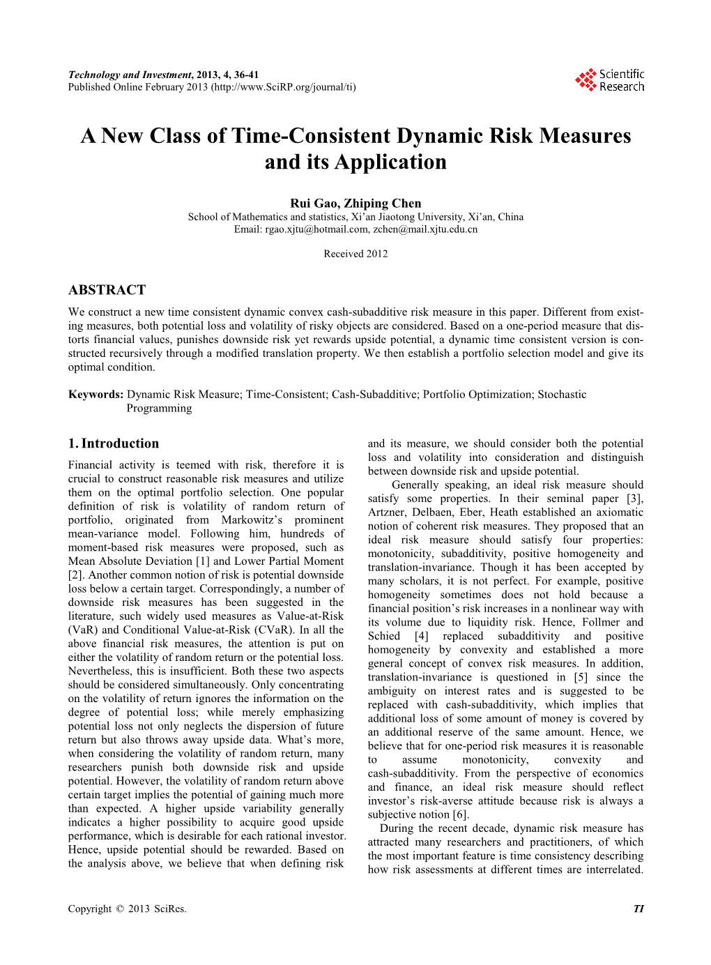 A New Class of Time-Consistent Dynamic Risk Measures and Its Application