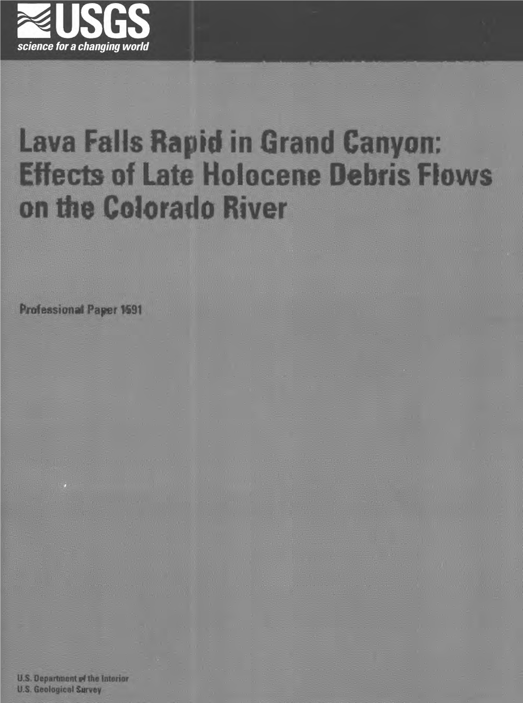 Lava Falls Rapid in Grand Canyon: Effects of Late Holocene Debris Flows on the Colorado River