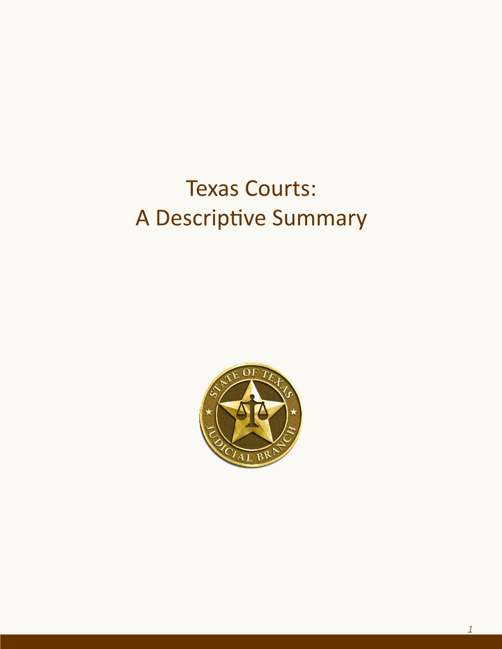 Texas Courts: a Descriptive Summary