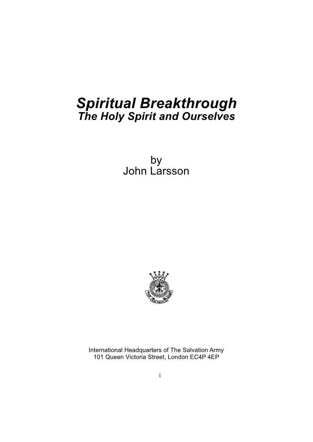 Spiritual Breakthrough the Holy Spirit and Ourselves