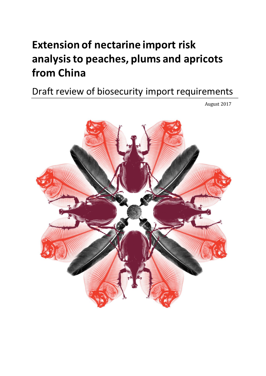 Draft Review of Biosecurity Import Requirements August 2017