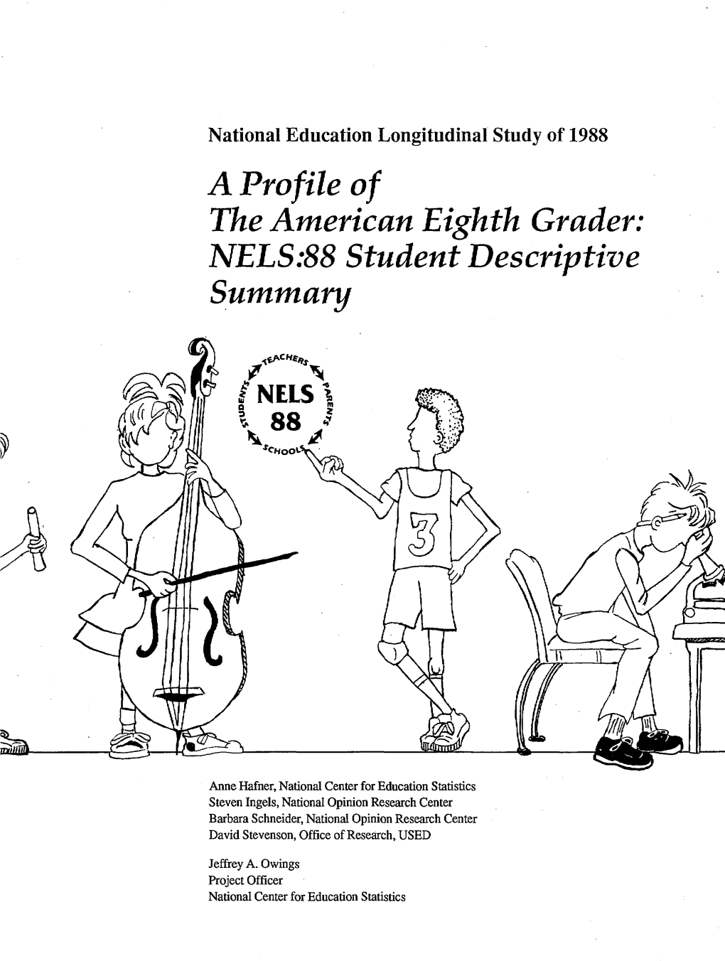 A Profile of the American Eighth Grader: NELS:-88 Student Descriptive Summary