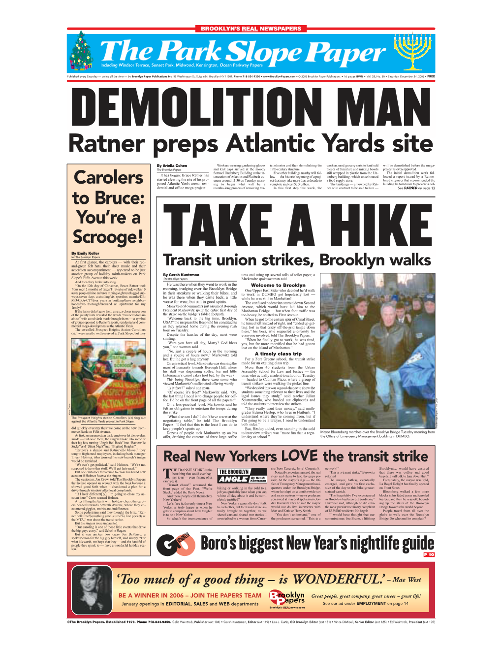 December 24, 2005 • FREE DEMOLITION MAN Ratner Preps Atlantic Yards Site