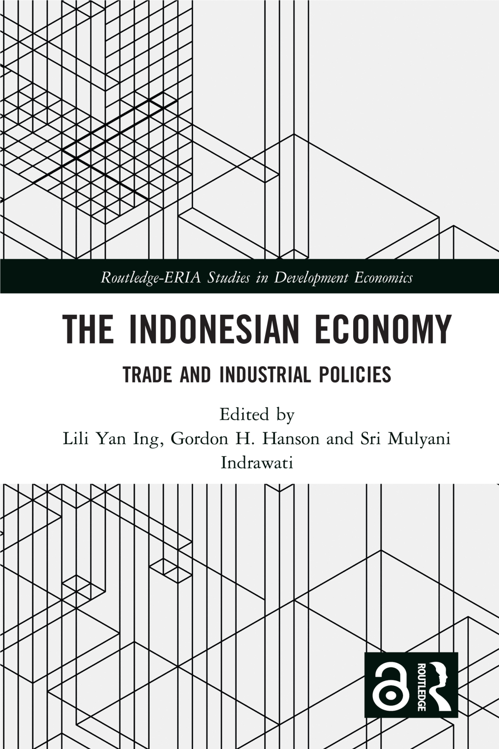 The Indonesian Economy; Trade and Industrial Policies