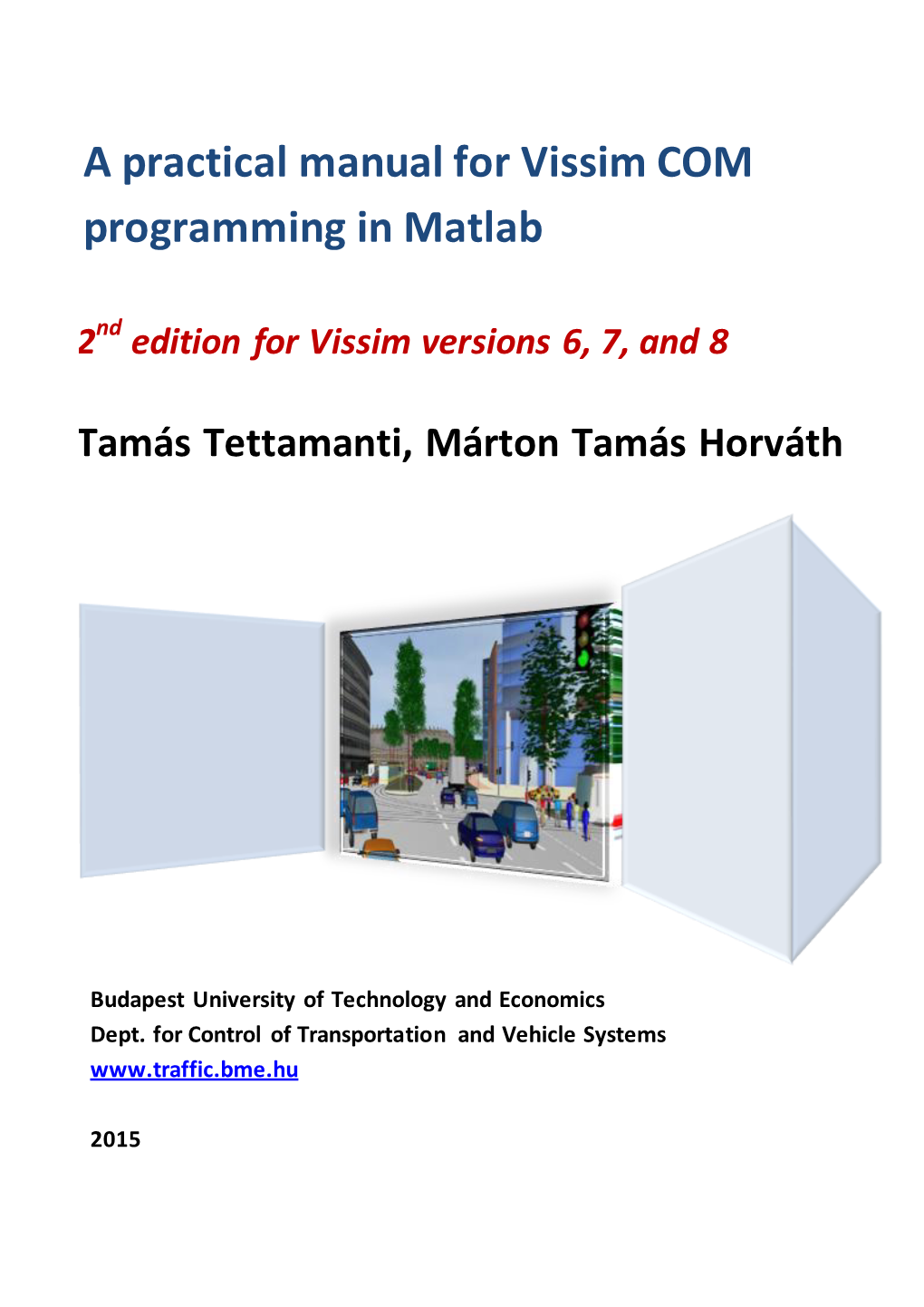 A Practical Manual for Vissim COM Programming in Matlab