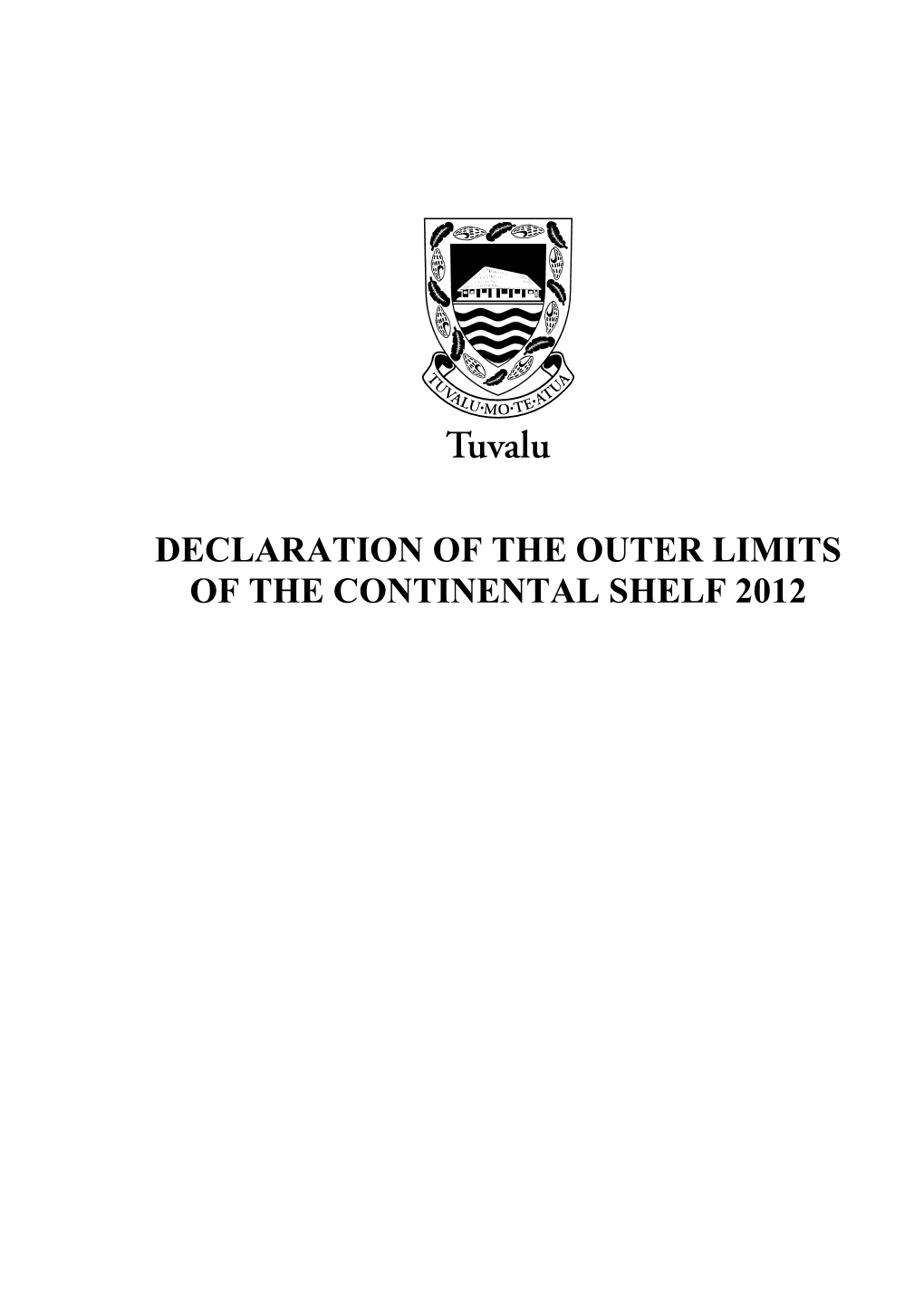 Declaration of the Outer Limits of the Continental Shelf 2012
