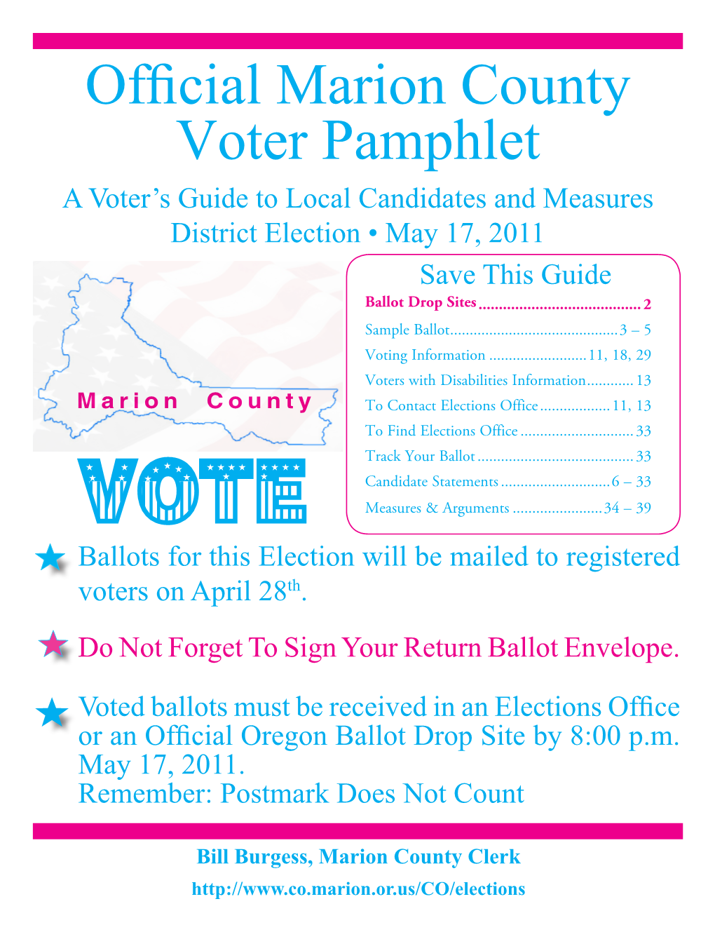 Official Marion County Voter Pamphlet a Voter’S Guide to Local Candidates and Measures District Election • May 17, 2011 Save This Guide Ballot Drop Sites
