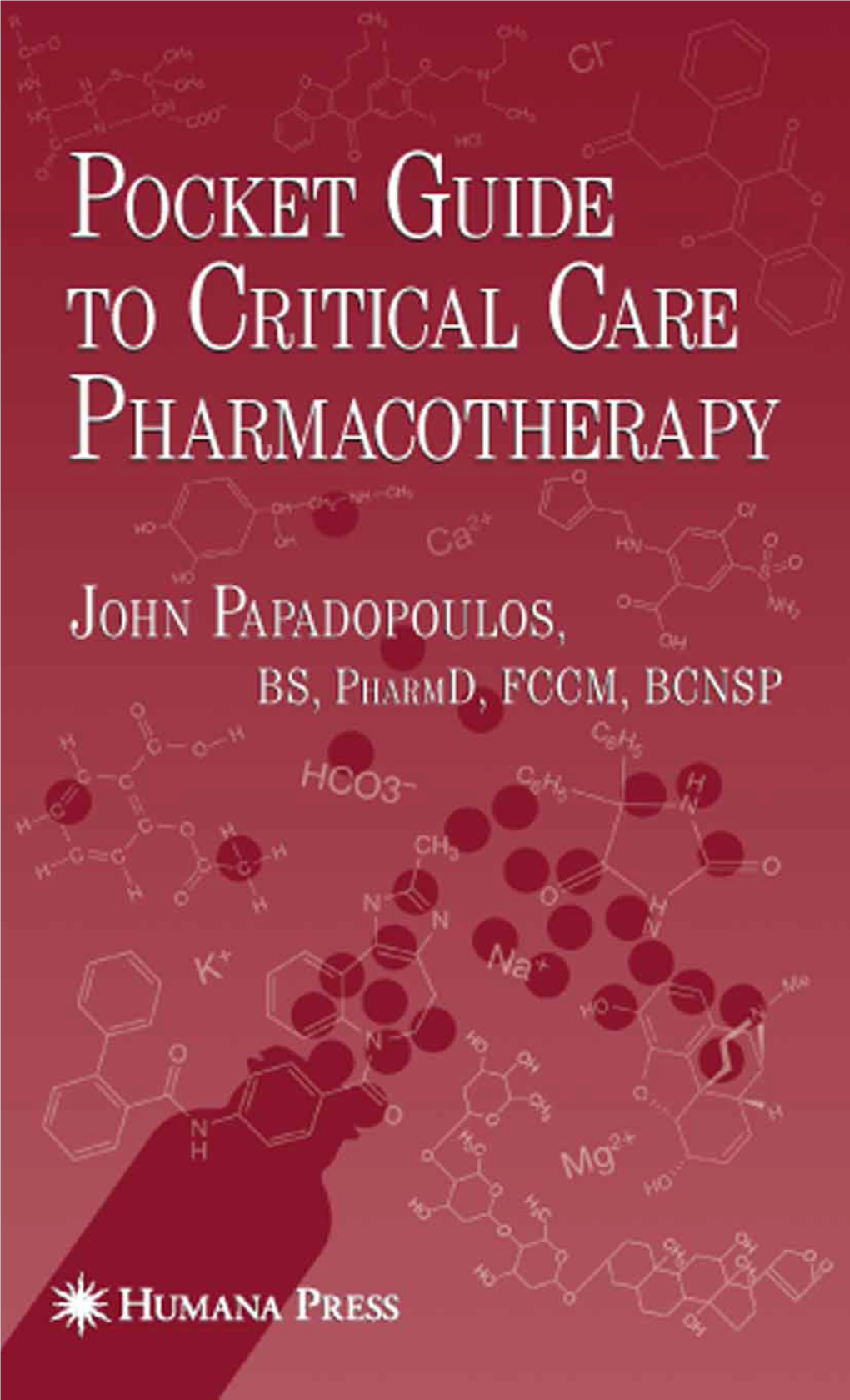 Pocket Guide to Critical Care Pharmacotherapy Pocket Guide to Critical Care Pharmacotherapy