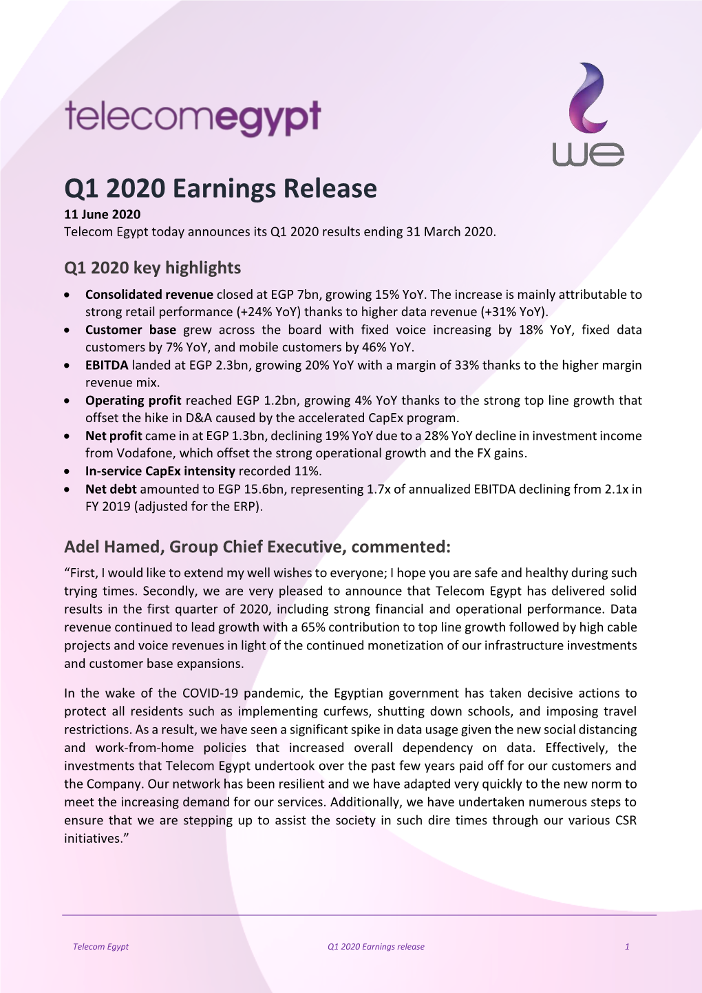 Q1 2020 Earnings Release 11 June 2020 Telecom Egypt Today Announces Its Q1 2020 Results Ending 31 March 2020