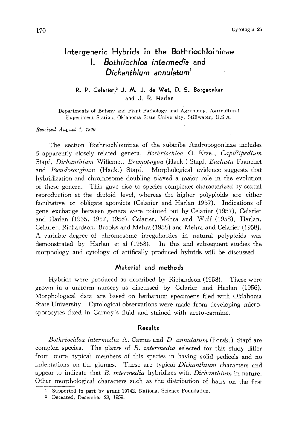 Intergeneric Hybrids in the Bothriochloininae I. Bothriochloa Intermedia and Dichanthium Annulatum1